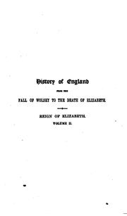 Cover of: History of England from the Fall of Wolsey to the Death of Elizabeth