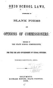 Cover of: Ohio School Laws: Accompanied by Blank Forms and Opinions of Commissioners