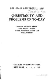 Cover of: Christianity and Problems of Today: Lectures Delivered Before Lake Forest ...