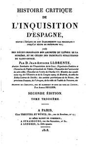 Cover of: Histoire critique de l'Inquisition d'Espagne: dupuis l'epoque de son ...