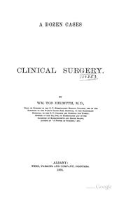 Cover of: A Dozen Cases of Clinical Surgery