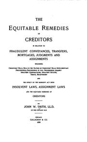 Cover of: The Equitable Remedies of Creditors in Relation to Fraudulent Conveyances ...