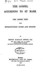 Cover of: The Gospel According to St. Mark: The Greek Text with Introduction, Notes ...