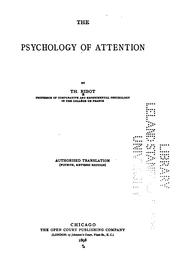 Cover of: The Psychology of Attention by Théodule Armand Ribot, Théodule Armand Ribot