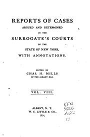 Cover of: Reports of Cases Argued and Determined in the Surrogates' Courts of the ...