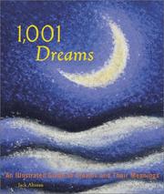 Cover of: 1,001 dreams: an illustrated guide to dreams and their meanings