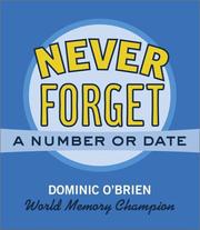 Cover of: Never forget a number or date by Dominic O'Brien