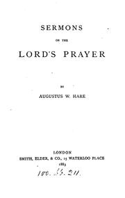 Cover of: Sermons on the Lord's prayer by Augustus William Hare
