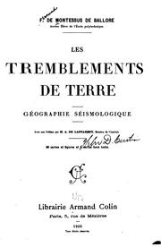 Cover of: Les tremblements de terre: géographie séismologique by Fernand Montessus de Ballore, Fernand Montessus de Ballore