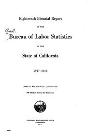 Cover of: Biennial Report of the Bureau of Labor Statistics of California for the ...