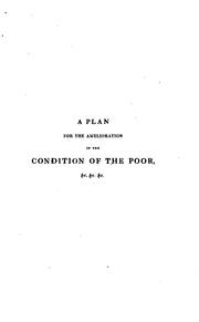 A Plan for the Amelioration of the Condition of the Poor of the United Kingdom: (more .. by Alexander Whalley Light