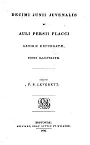 Cover of: Decimi Junii Juvenalis et Auli Persii Flacci Satirae expurgatæ, notis illustratæ