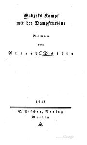 Cover of: Wadzeks Kampf mit der Dampfturbine by Alfred Döblin