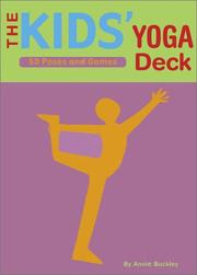 Cover of: The Kids' Yoga Deck: 50 Poses and Games