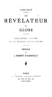 Cover of: Le révélateur du globe: Christophe Colomb et sa béatification future by Léon Bloy