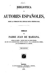 Cover of: Obras del Padre Juan de Mariana by Juan de Mariana, (, Francisco Pí y Margall