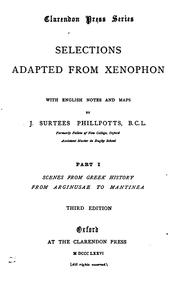Cover of: Selections adapted from Xenophon, with Engl. notes by J.S. Phillpotts: scenes from Greek history ...