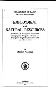 Cover of: Employment and Natural Resources: Possibilities of Making New Opportunities ...