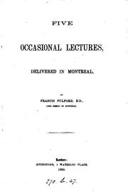 Cover of: Five occasional lectures, delivered in Montreal