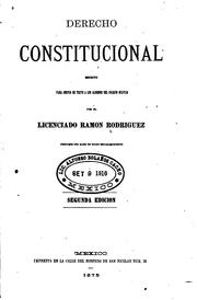 Cover of: Derecho constitucional escrito para servir de texto a los alumnos del Colegio Militar