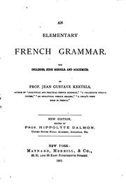 Cover of: An Elementary French Grammar for Colleges, High Schools and Academies