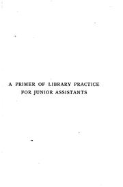 Cover of: Primer of Library Practice for Junior Assistants