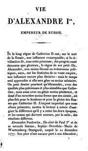 Cover of: Vie d'Alexandre Ier, empereur de Russie, suivie de notices sur les grands-ducs Constantin ... by Adrien César Égron , Adrien Egron