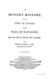 Cover of: A Modern History, from the Time of Luther to the Fall of Napoleon: For the Use of Schools and ...