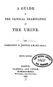 Cover of: A Guide to the clinical examination of the urine