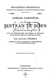 Cover of: Poésies complètes de Bertran de Born: publiées dans le texte original avec une introduction ...