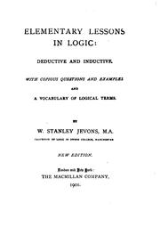 Cover of: Elementary Lessons in Logic: Deductive and Inductive : with Copious ... by William Stanley Jevons