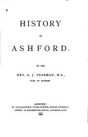 Cover of: History of Ashford by Augustus John Pearman