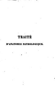 Cover of: Traité d'anatomie pathologique