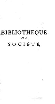 Cover of: Bibliotheque de société: contenant des mêlanges intéressans de littérature ...