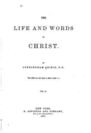 Cover of: The Life and Words of Christ by Cunningham Geikie