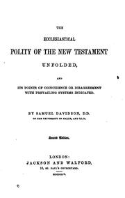 Cover of: The ecclesiastical polity of the New Testament unfolded