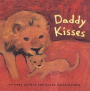 Cover of: Daddy kisses by Anne Gutman