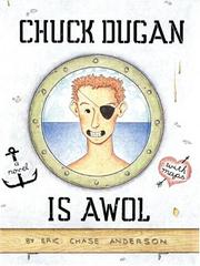 Chuck Dugan Is AWOL by Eric Chase Anderson