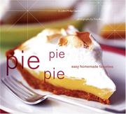 Cover of: Pie Pie Pie: Easy Homemade Favorites