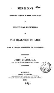 Cover of: Sermons intended to show a sober application of scriptural principles to the realities of life ...