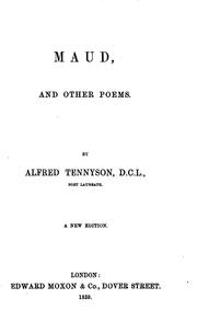 Cover of: Maud ... by Alfred Lord Tennyson, Alfred Lord Tennyson