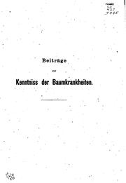 Cover of: Beiträge zur Kenntniss der Baumkrankheiten