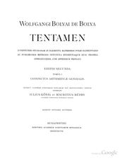 Cover of: Wolfgangi Bolyai de Bolya Tentamen iuventutem studiosam in elementa matheseos puræ elementaris ...