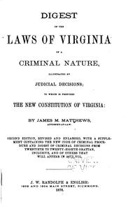 Digest of the Laws of Virginia of a Criminal Nature by James Muscoe Mathews