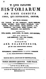 Cover of: T. Livii Patavini Historiarum ab urbe condita libri, qui supersunt, omnes: cum notis integris ... by Titus Livius