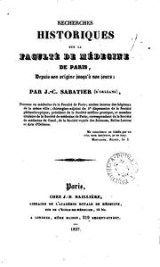 Cover of: Recherches historiques sur la Faculté de médecine de Paris, depuis son origine jusqu'à nos jours