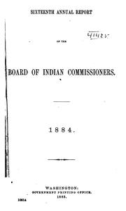 Cover of: Annual Report of the Board of Indian Commissioners to the Secretary of the Interior by United States. Board of Indian Commissioners., United States. Board of Indian Commissioners.