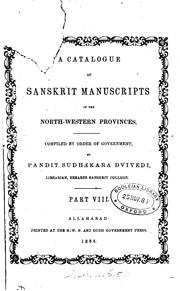 A Catalogue of Sanskrit Manuscripts in Private Libraries of the North-West ... by Rāmanātha Sukula , Ralph Thomas Hotchkin Griffith, Ḍhuṇḍhirāja Śāstri , Sudhākaradvivedī