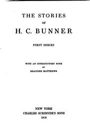 Cover of: The Stories of H.C. Bunner. First Series: With an Introductory Note by Brander Matthews