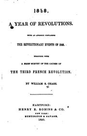 Cover of: 1848, a Year of Revolution: With an Appendix Containing the Revolutionary ...